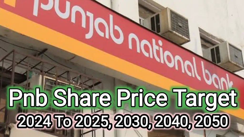 Pnb Share Price Share Price Target 2024 To 2025, 2030, 2040, 2050