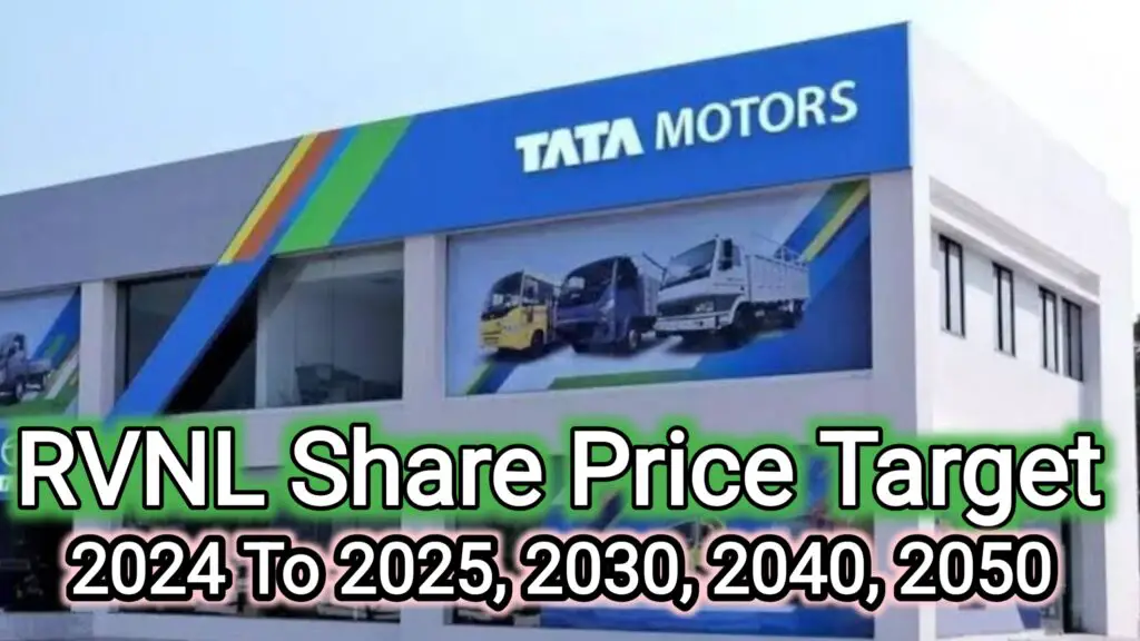 Tata Motors Share Price Target 2024 To 2025, 2030, 2040, 2050