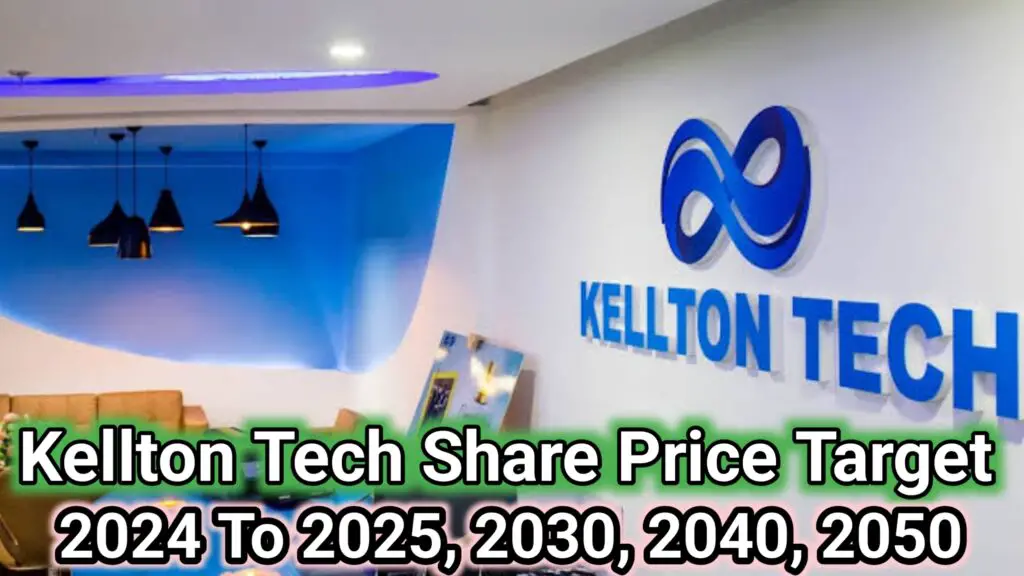 Kellton Tech Share Price Target 2024 To 2025, 2030, 2040, 2050