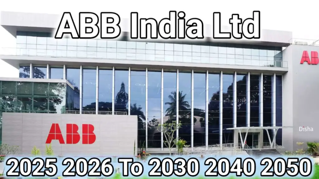 ABB India Ltd Share Price Target 2025 2026 To 2030 2040 2050